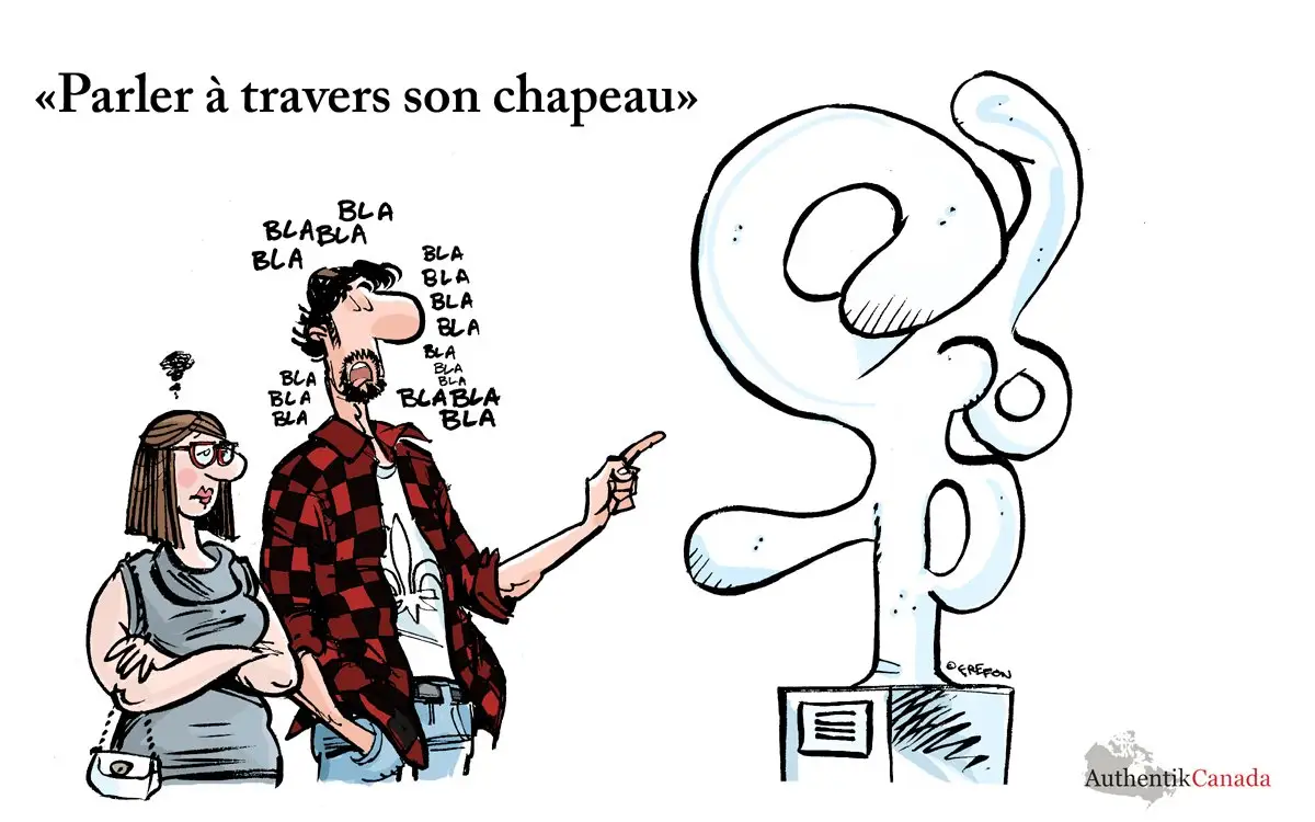 Parler à travers son chapeau